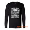 I Would Like To Apologize To Anyone I Have Not Offended Sarcasm Long Sleeve