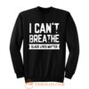 I cant Breathe Black Lives Matter Spirit Pride Sweatshirt