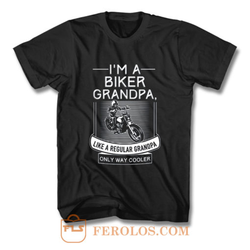 Im A Biker Grandpa T Shirt