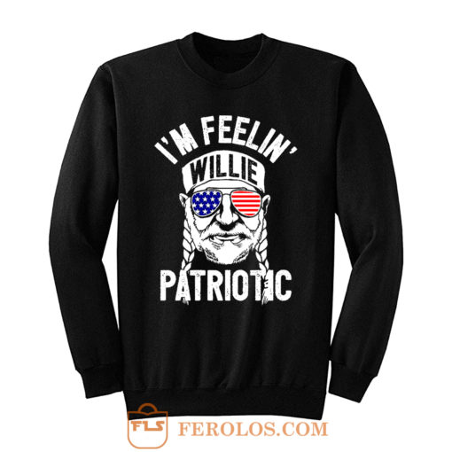 Im Feelin Willie Patriotic Murica Willy Nelson 4th of July Sweatshirt
