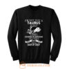 Im Not Just Taurus Im Big Cup Sweatshirt