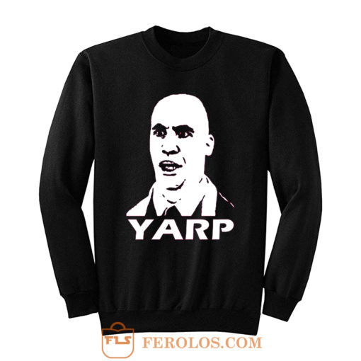 Inspired by Hot Fuzz YARP Sweatshirt