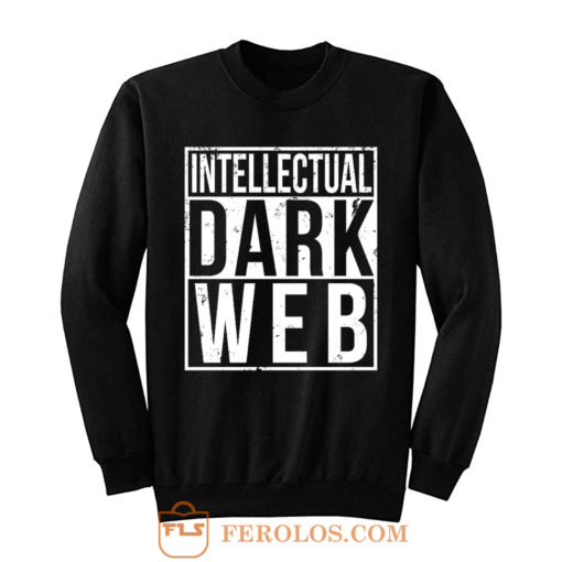 Intellectual Dark Web Straight Outta Sweatshirt