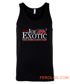 Joe Exotic for President Make America Exotic Again Tiger King Tank Top