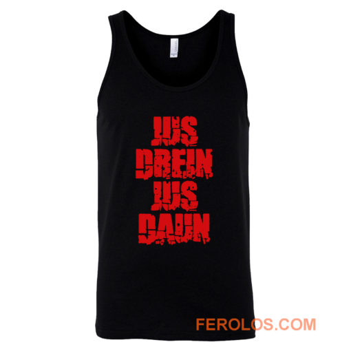 Jus Drein Jus Daun Blood Must Have Blood Tank Top