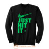 Just Hit It Swag Marijuana Fresh Swoosh Sweatshirt