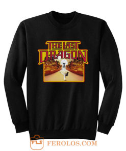 Kung Fu Classic The Last Dragon Sweatshirt