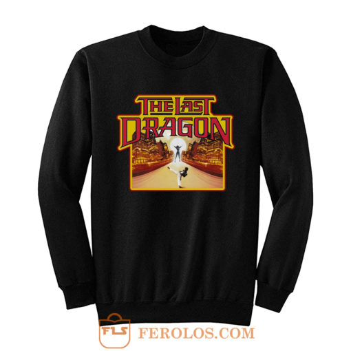 Kung Fu Classic The Last Dragon Sweatshirt