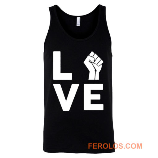 Love Raised Fist Racial Equality Tank Top