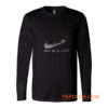 Man Just Do It Later Long Sleeve