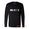 Mr Fix It Long Sleeve