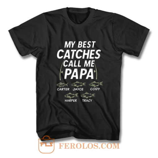 My Best Catches Call Me Papa Cute Papa Fishing T Shirt