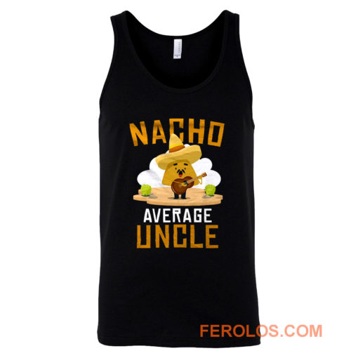 Nacho Average Uncle Tank Top