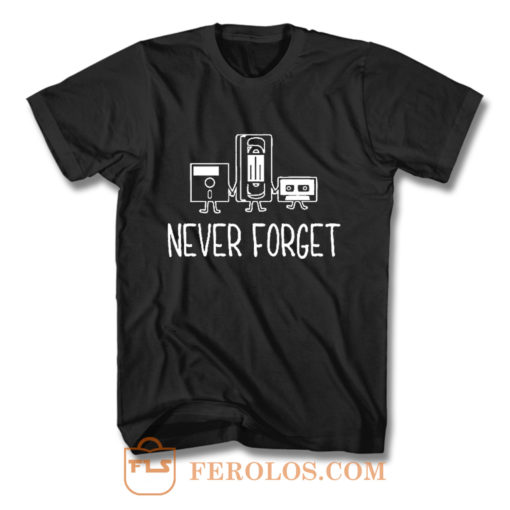 Never Forget Classic Floppy Disk T Shirt