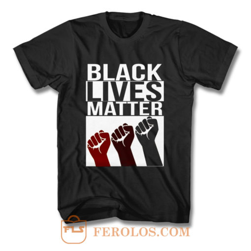 No Justice No Peace Black Lives Matter 3 Fist T Shirt