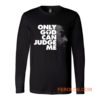 Only God Can Judge Me 2Pac Hip Hop Long Sleeve