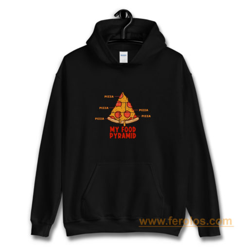 Pizza My Food Pyramid Hoodie