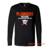 Plumbers Because Electricians Heroes Too Funny Long Sleeve
