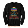 Pop Pop The Man The Myth The Bad Influence Retro Father Day Sweatshirt