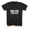 Porn Star Talent Scout T Shirt