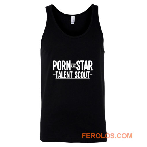 Porn Star Talent Scout Tank Top