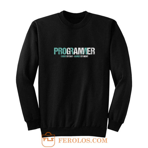 Programming Decipher Program Computer Technician Encoder Gift Programmer Coder By Day Gamer By Night Sweatshirt