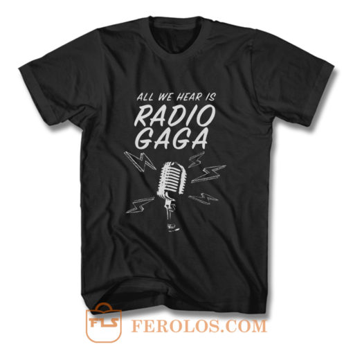 Radio gaga Queens band T Shirt