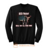 Red Friday Until They All Come Home Sweatshirt