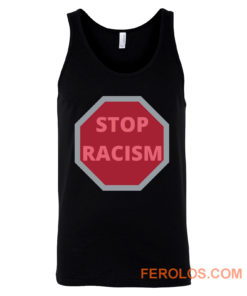 STOP RACISM Awareness Tank Top