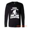 Sasquatch Social Distancing World Champion Bigfoot Long Sleeve