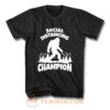 Sasquatch Social Distancing World Champion Bigfoot T Shirt