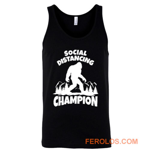 Sasquatch Social Distancing World Champion Bigfoot Tank Top