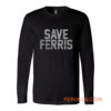 Save Ferris Classic 80s Movie Long Sleeve