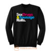 Sex Drugs And Sausage Rolls LAD Baby Adults Funny Sweatshirt