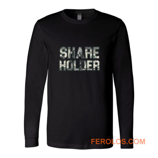 Share Holder Money Stocks Investors Traders Long Sleeve