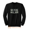 Share Holder Money Stocks Investors Traders Sweatshirt