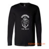 Ship Boating Swimmer Sailor Gift Sorry For What I Said While Docking The Boat Sailing Long Sleeve