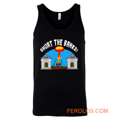 Short the Banks Bitcoin Philosophy Funny Tank Top