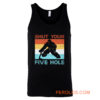 Shut Your Five Hole Hockey Life Tank Top