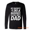 Ski Shirt for Dad My Favorite Ski Buddies Call Me Dad Mens Fun Long Sleeve