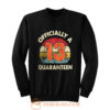 Social Distancing Officially A 13th Quaranteen Sweatshirt