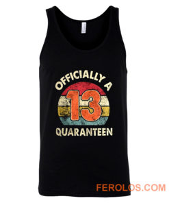 Social Distancing Officially A 13th Quaranteen Tank Top