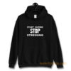 Start Vaping Stop Stressing Hoodie