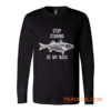 Stop Staring At My Bass Funny Fishing Long Sleeve