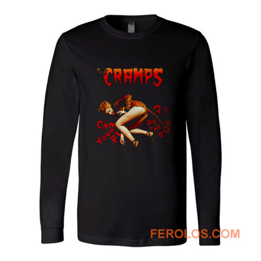 The Cramps Can Your Tiger Pussy Do The Dog Long Sleeve