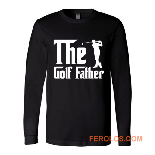 The Golf Father Long Sleeve