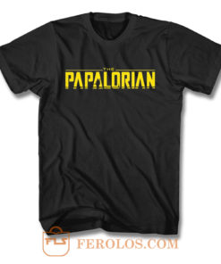 The Papalorian Mandalorian Star Wars T Shirt
