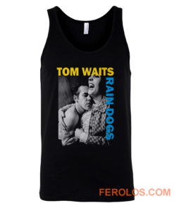 Tom Waits Rain Dogs Tank Top