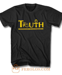 Truth Eye of Horus Eye of Heru T Shirt