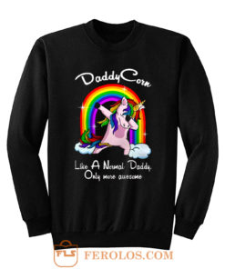 Unicorn Daddy And Rainbow Sweatshirt